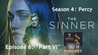 The Sinner Deep Dive Season 4 Episode 8 quotPart VIIIquot With Dave and Stacie [upl. by Atiuqihc113]