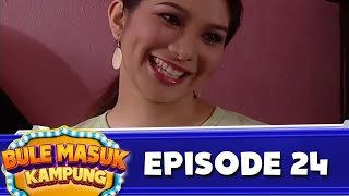 Bule Masuk Kampung 1  Episode 24  Nova Eliza Mark Peter [upl. by Galatea]