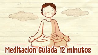 Meditación para principiantes 12 minutos [upl. by Oliric]