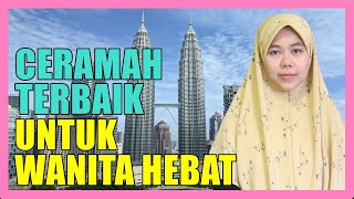 Ceramah Terbaik Ustazah Norhafizah Musa SPECIAL UNTUK WANITA HEBAT [upl. by Nirrek]