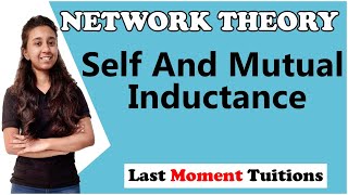 Self And Mutual Inductance In Hindi  Network Theory [upl. by Oirom615]