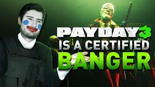 Payday 3 Was A Certified BANGER [upl. by Haskell]