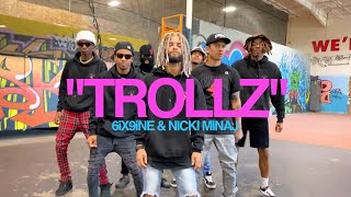 quotTROLLZquot  6ix9ine amp Nicki Minaj  THEFUTUREKINGZ Dance Video [upl. by Latty]