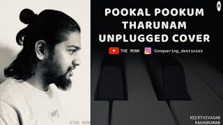 Pookal Pookum Tharunam  Unplugged Cover version  The Monk [upl. by Ahsimek]