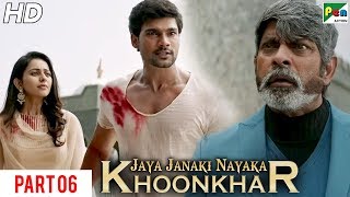 Jaya Janaki Nayaka KHOONKHAR  Hindi Dubbed Movie  Part 06  Bellamkonda Sreenivas Rakul Preet [upl. by Nahtannhoj]