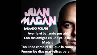 juan magan  ayer la vi quotbailando por ahíquot con letra [upl. by Mickey84]