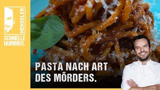 Schnelles Pasta nach Art des Mörders Rezept von Steffen Henssler [upl. by Lonne]