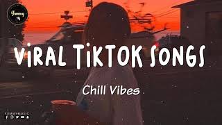 Viral Tiktok Songs 2021  Most vibey songs playlist [upl. by Cassondra]