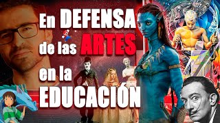 En DEFENSA de las ARTES en la EDUCACIÓN [upl. by Aleekat]