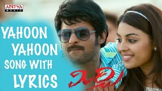 Yahoon Yahoon Song with Lyrics  Mirchi Full SongsPrabhas Anushka Richa DSP Aditya Music Telugu [upl. by Neleb]