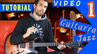 TUTORIAL 1  Guitarra Jazz Introducción  Estructura 2 5 1  II V I [upl. by Stroup]