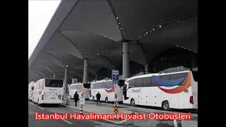 İstanbul Yeni Havalimanı Ulaşım istanbul airport bus shuttle Havaist [upl. by Vharat423]