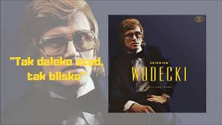 Zbigniew Wodecki  Tak daleko stąd tak blisko Official Audio [upl. by Zeiler]