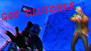 GOD CLUTCHER  MONTAGE BY GHAZI GAMER [upl. by Natie]