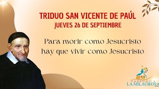 Triduo San Vicente de Paúl 2do día  26 septiembre 2024 [upl. by Jennifer739]