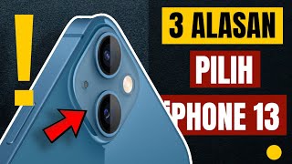 3 Alasan Pilih Beli iPhone 13  Apa bagusnya [upl. by Juli]