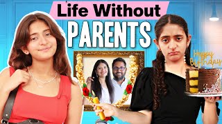 Life Without PARENTS  Family vs Toxic Relatives  Mom Dad IMPORTANCE  MyMissAnand [upl. by Alyak]