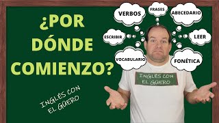 ¿POR DÓNDE COMIENZO A APRENDER INGLÉS [upl. by Aisyla411]