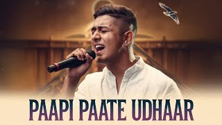 PAAPI PAATE UDHAAR  Hindi Christian Songs Worship Music [upl. by Atiloj]