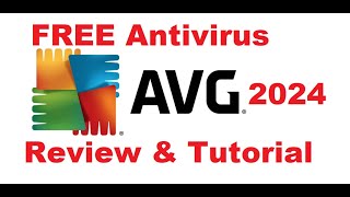 AVG Antivirus Free 2024 Review and Tutorial [upl. by Enailil724]