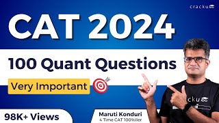 CAT 2024 🔥 Quant Top100 Most Expected Questions By Maruti sir  4 Time CAT 100iler [upl. by Iruyas]