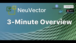 NeuVector Quick Overview Ultimate Kubernetesnative Container Security [upl. by Nnairb]