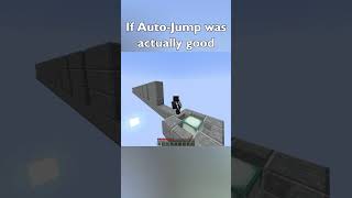 If Minecraft AutoJump Was Good [upl. by Aihsoek]