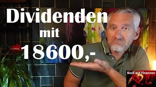 Wie viel Dividende bringt mein neues 18600 Depot [upl. by Nannarb]