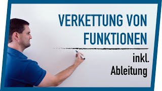 Verkettung von Funktionen inkl Ableitung  Mathe by Daniel Jung [upl. by Kimberlee399]