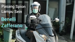 Memasang Spion Lampu Sein Benelli Zafferano 2017 [upl. by Lasala346]