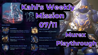 Warframe  New Kahls Weekly Missions 0711 Murex Prison Playthrough  New Boss Venkra Tel Fight [upl. by Yenahpets]