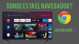 Donde esta el navegador Abrir Smart TV con androidTV [upl. by Almeida]