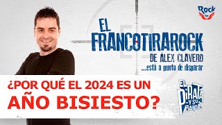 El Francotirarock y que este 2024 sea bisiesto quot¿Por qué añades un día en febrero con este fríoquot [upl. by Lairbag]