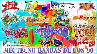 Mix Tecno Bandas De los 90 Banda R15Banda Zeta Banda Machos  Banda Maguey  Banda Toro [upl. by Irv810]