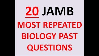 BIOLOGY JAMB PAST QUESTIONS LIKELY REPEATED  JAMB 2022 [upl. by Meldoh376]