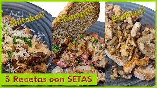 RECETAS CON SETAS VARIADAS 🍄🍄  Champiñones  Shiitake  Setas de cultivo [upl. by Nicolle]