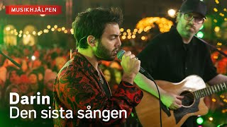 Darin  Den sista sången  Musikhjälpen 2023 [upl. by Colet]