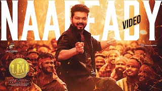 LEO  Naa Ready Song Video  Thalapathy Vijay  Lokesh Kanagaraj  Anirudh Ravichander [upl. by Whitver]