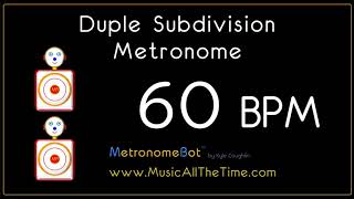 Duple subdivision metronome at 60 BPM MetronomeBot [upl. by Saito603]