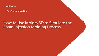 How to Use Moldex3D to Simulate the Foam Injection Molding Processs｜Intro [upl. by Alesi]