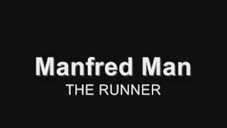 Manfred Mann  The Runner [upl. by Ardis316]