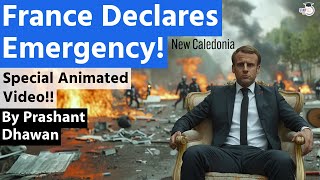 France Declares Emergency Special Animated Video  New Caledonia Explained by Prashant Dhawan [upl. by Otit]