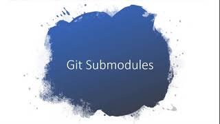 Git submodules [upl. by Ainad]