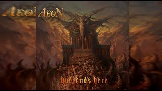 Aeon  GOD ENDS HERE  Full Album 2021 [upl. by Royden337]