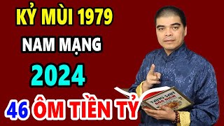 Tử Vi Tuổi Kỷ Mùi 1979 Nam mạng Năm 2024 100 Trúng Số Liên Tục TIỀN ĐÈ NGẠT THỞ Đỏ Hơn Son [upl. by Rosenfeld]