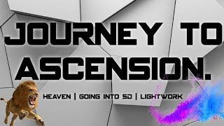 Going into 5D  Journey to AscensionHeaven  Truth amp Transformation [upl. by Melantha]