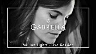 GABRIELLA  Million Lights An Oak Session [upl. by Oiramel]