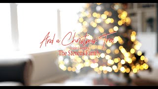 Stevens Christmas 2023 And a Christmas Tree [upl. by Joell837]