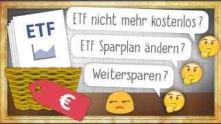 quotKostenloserquot ETF Sparplan nicht mehr kostenlos Was tun [upl. by Orag]