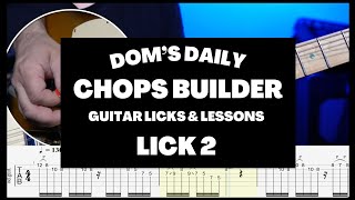 Lick 2  Level up your shredding with Doms Daily Chops Builder in A minor [upl. by Tiduj518]